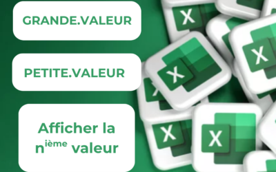 Afficher les n-ème plus grandes et plus petites valeurs avec les fonctions GRANDE.VALEUR et PETITE.VALEUR